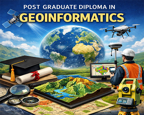 Post Graduate Diploma in Geoinformatics